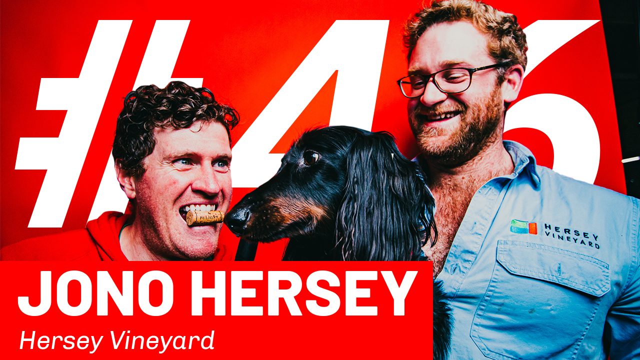 WFTP Episode 46: Jono Hersey (Hersey Vineyard)