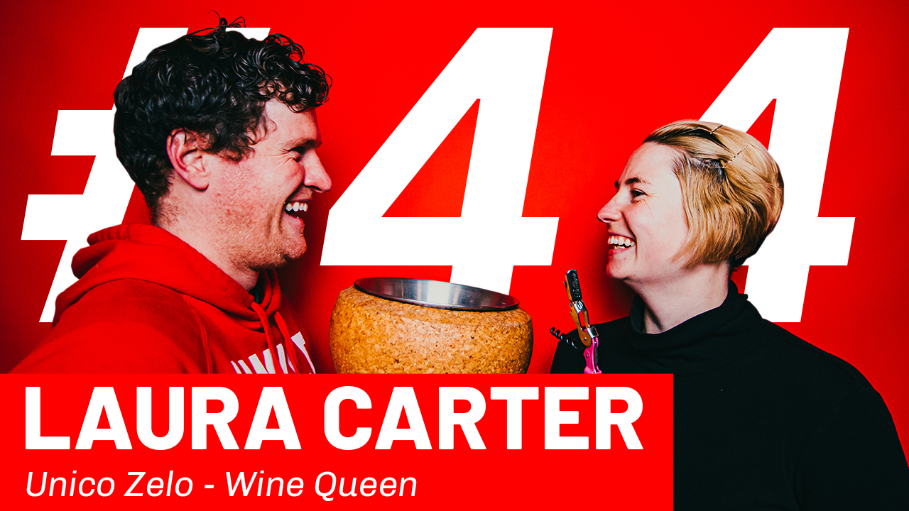 WFTP Episode 44: Laura Carter (Unico Zelo Wine Queen)