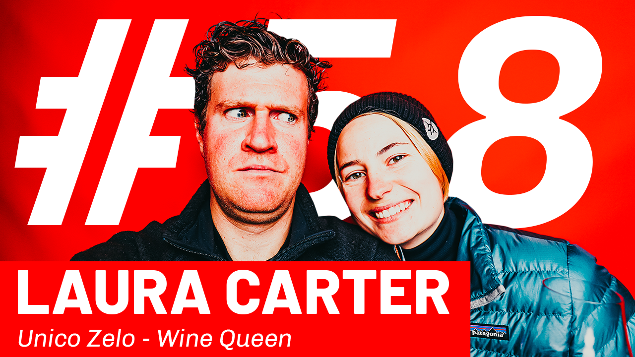 WFTP Episode 58: Laura Carter (Unico Zelo Wine Queen)