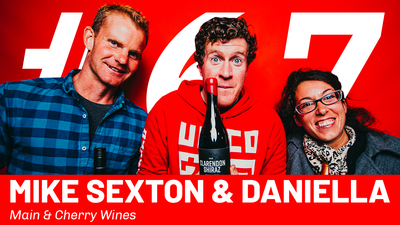 WFTP Episode 67: Mike Sexton & Daniella (Main & Cherry Wines)