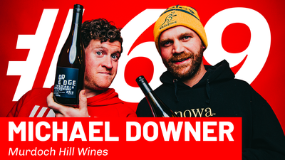 WFTP Episode 69: Michael Downer (Murdoch Hill Wines)