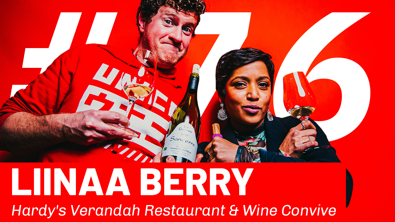 WFTP Episode 76: Liinaa Berry (Hardy's Verandah Restaurant & Wine Convive)