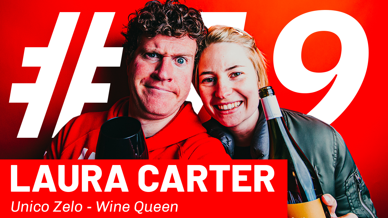 WFTP Episode 79: Laura Carter (Unico Zelo Wine Queen)